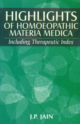 Highlights of Homoeopathy Materia Medica: Including Therapeutic Index (Paperback)