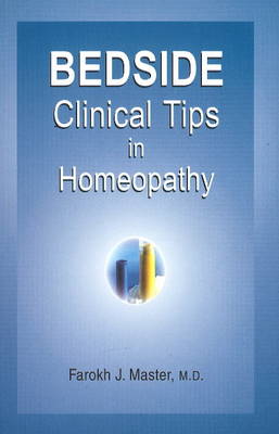 Bedside Clinical Tips in Homoeopathy (Paperback)