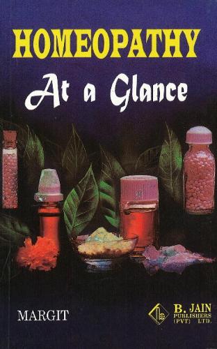 Homoeopathy at a Glance: An Encyclopedia of Safe & Effective Remedies (Paperback)