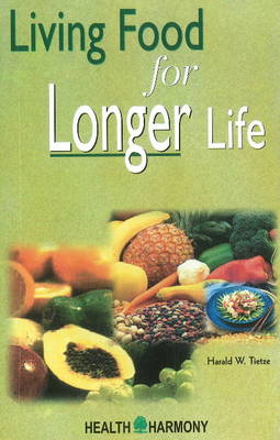 Living Food for Longer Life (Paperback)
