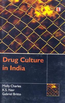 Drug Culture in India (Hardback)