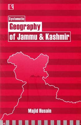 Systematic Geography of Jammu & Kashmir (Hardback)