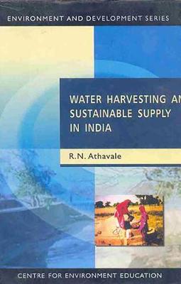 Water Harvesting and Sustainable Supply in India (Hardback)