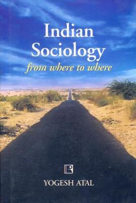 Indian Sociology from Where to Where: Footnotes to the History of the Discipline (Hardback)
