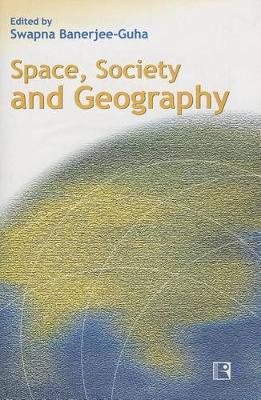 Space, Society and Geography (Paperback)