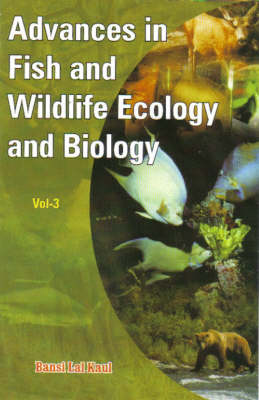 Advances in Fish and Wildlife Ecology Biology (Hardback)