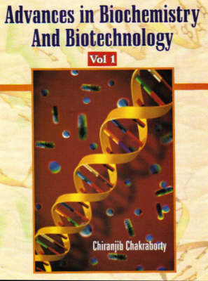 Advances in Biochemistry and Biotechnology: Pt. 1 (Hardback)