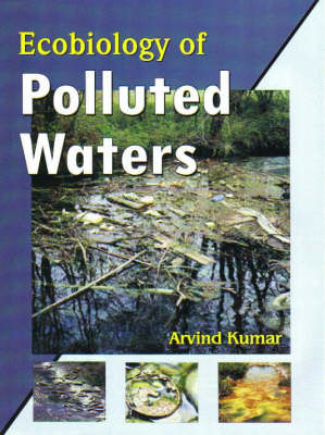 Ecobiology of Polluted Waters (Hardback)