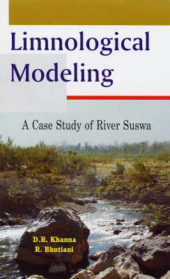 Limnological Modeling: A Case\ Study of River Suswa (Paperback)