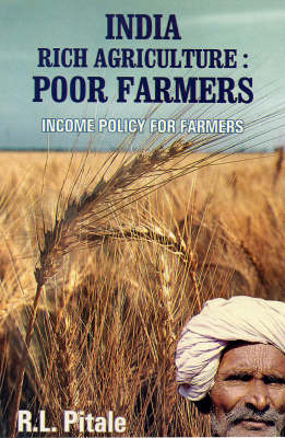 India: Rich Agriculture: Poor Farmers (Hardback)