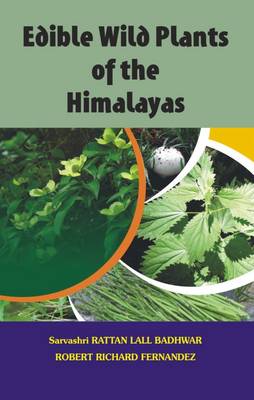 Edible Wild Plants of the Himalyas (Hardback)