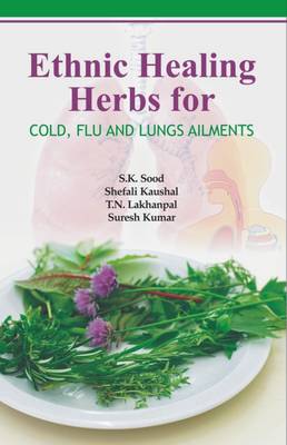 Ethnic Healing Herbs for Cold, Flu and Lung Ailments (Hardback)
