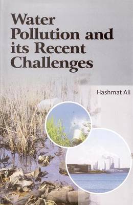 Water Pollution and its Recent Challenges (Hardback)