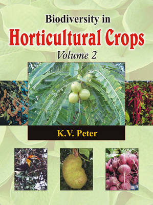 Biodiversity in Horticultural Crops Vol. 2 (Hardback)