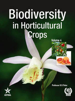 Biodiversity in Horticultural Crops Vol. 4 (Hardback)