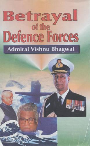 Betrayal of the Defence Forces: The Inside Truth (Hardback)