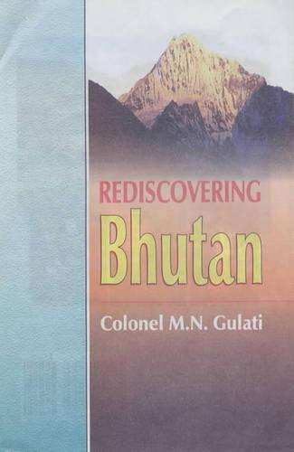 Rediscovering Bhutan (Hardback)
