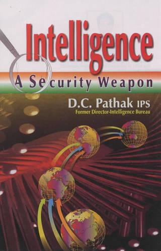 Intelligence: A Security Weapon (Hardback)