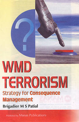 WMD Terrorism: Strategy for Consequence Management (Hardback)
