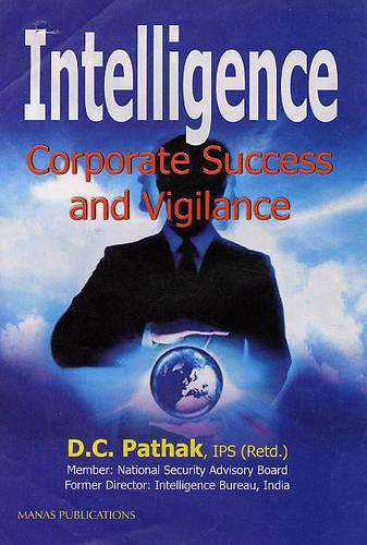 Intelligence: Corporate Success and Vigilance (Hardback)