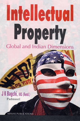 Intellectual Property: Global and Indian Dimensions (Hardback)