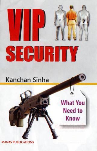 VIP Security: What You Need to Know (Hardback)