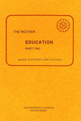 Education: 2: Advice to Students and Teachers (Paperback)