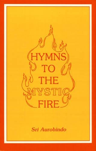 Hymns to the Mystic Fire (Paperback)