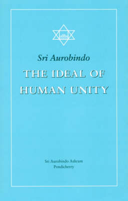 The Ideal of Human Unity (Paperback)