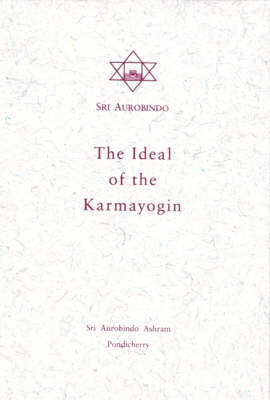 The Ideal of the Karmayogin (Paperback)