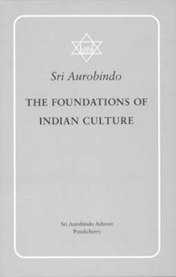 The Foundations of Indian Culture (Paperback)
