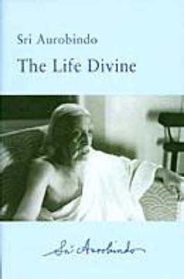 The Life Divine (Hardback)