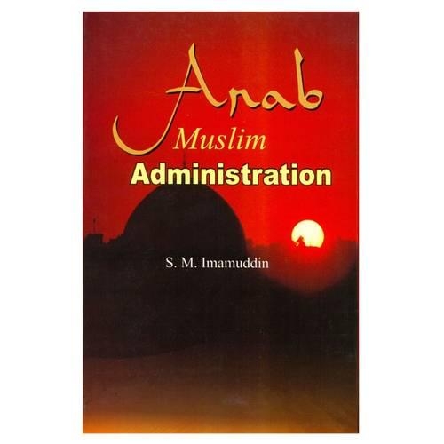Arab Muslim Administration (Paperback)