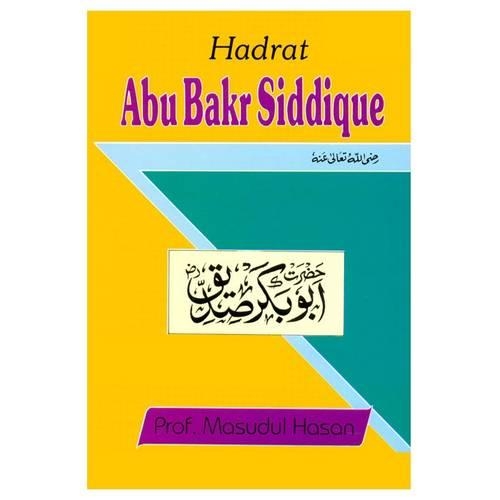 Hadrat Abu Bakr Siddique (Paperback)