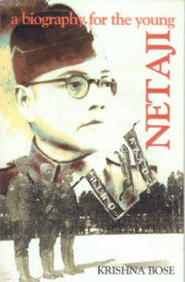 Netaji, a Biography for the Young (Paperback)