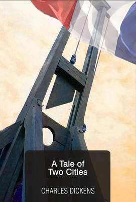 A Tale of Two Cities (Paperback)