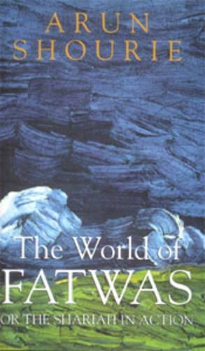 The World of Fatwas or the Shariah in Action (Paperback)