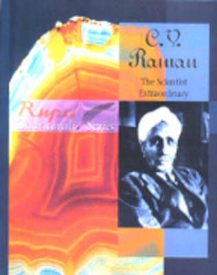 C. V. Raman: The Scientist Extraordinary (Hardback)