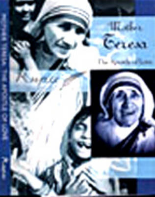Mother Teresa: The Apostle of Love (Hardback)
