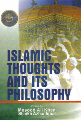 Islamic Thoughts and Its Philosophy (Hardback)