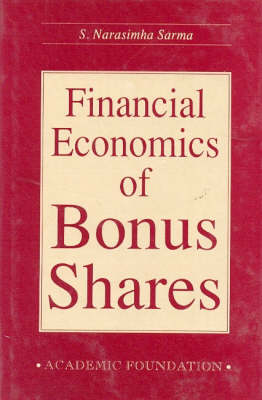 Financial Economics of Bonus Shares (Paperback)