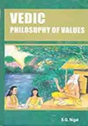 Vedic Philosophy of Values (Hardback)