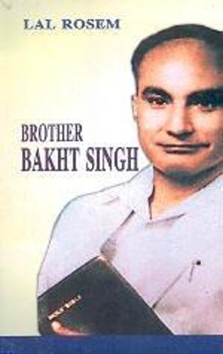 Brother Bakht Singh (Paperback)