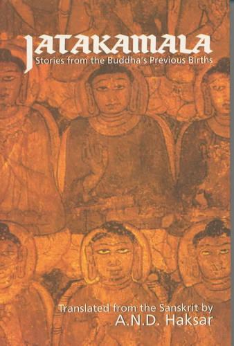 Jatakamala: Stories from the Buddha's Previous Births (Paperback)