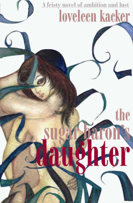 The Sugar Barons Daughter (Paperback)