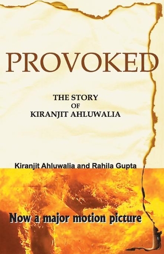 Provoked : The Story of Kiranjit Ahluwalia (Paperback)