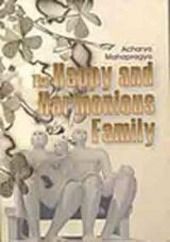 The Happy and Harmonious Family (Paperback)
