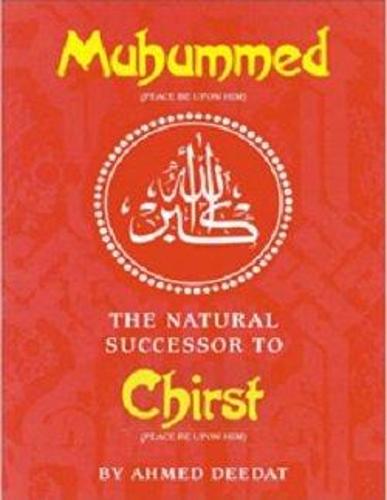 Muhammed: The Natural Successor to Christ (Paperback)