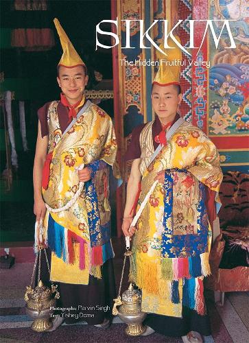 Sikkim: The Hidden Fruitful Valley (Hardback)