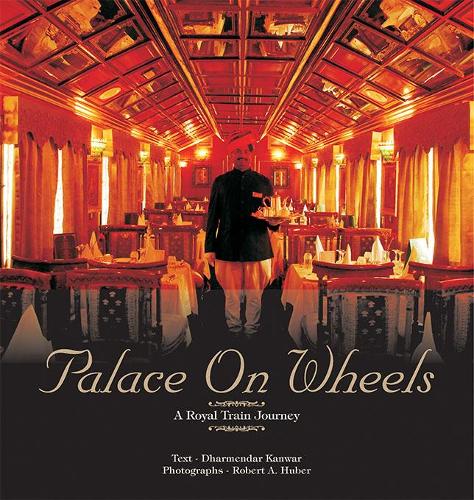 Palace on Wheels: A Royal Train Journey (Hardback)